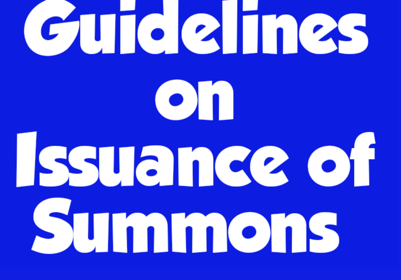 Guidelines On Issuance Of Summons